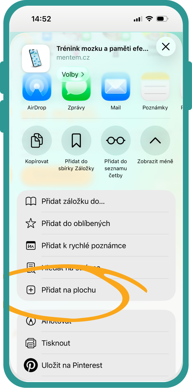 V nabídce, která se vám vysune, sjeďte prstem o kousek dolů a klepněte na možnost „Přidat na plochu“.