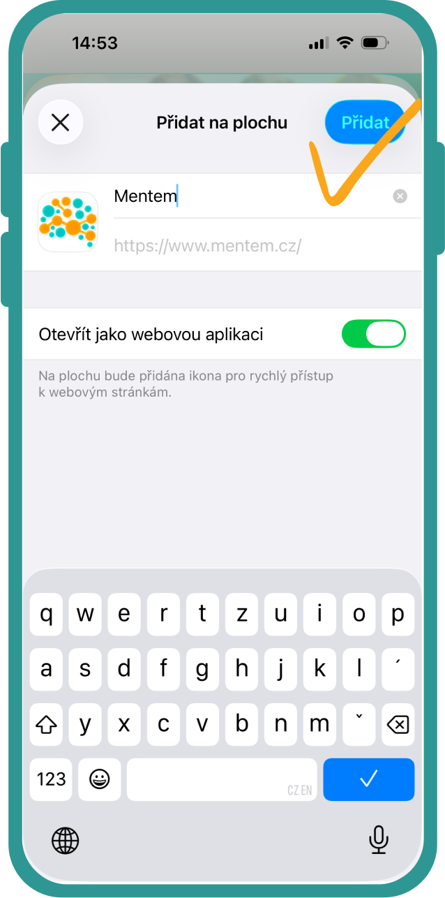 V pravém horním rohu obrazovky už jen potvrďte akci klepnutím na tlačítko „Přidat“.